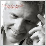 Norman Lee Schaffer Releases New Single 'That's My King'
