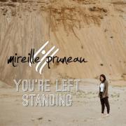 Mireille Pruneau Releases 'You're Left Standing'