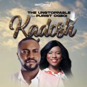 The Unstoppable Releases 'Kadosh' Single & Video Feat. Purist Ogboi