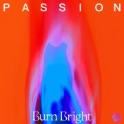 Passion - Burn Bright
