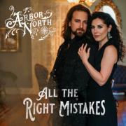 Arbor North Release Debut Single 'All The Right Mistakes'