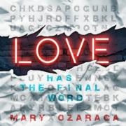 LTTM Single Awards 2022 - No. 7: Mary Ozaraga - Love Has the Final Word