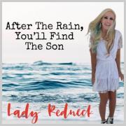Lady Redneck Releases First Christian Single 'After The Rain, You'll Find The Son'