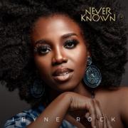 Iryne Rock Releases 'Never Known' EP