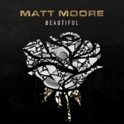 Matt Moore Tops CMW’s Christian Rock Chart With Hope-Filled 'Beautiful'