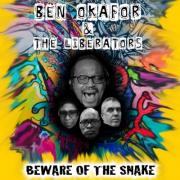 Ben Okafor & The Liberators Release 'Beware of the Snake'