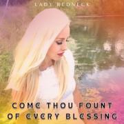Lady Redneck Releases 'Come Thou Fount of Every Blessing'