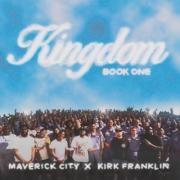 Maverick City Music - Kingdom Book One