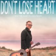 Steven Curtis Chapman Drops Encouraging New Song & Video 'Don't Lose Heart'