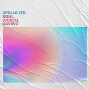 Apollo LTD Releases 'Soul Worth Saving'