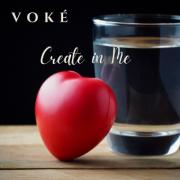 Voké - Create in Me