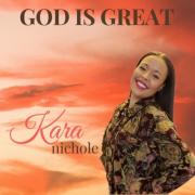Kara Nichole Releases 'God Is Great' Single 