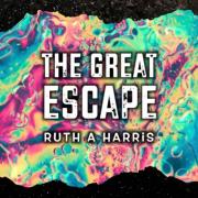 Ruth A Harris - The Great Escape