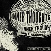 19 Miles Per Hour - Inner Thoughts