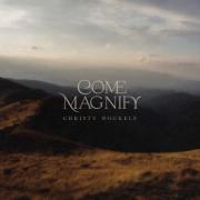 Christy Nockels Releases Two-Track Single 'Come Magnify' / 'Home'