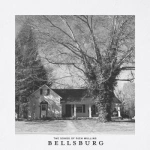 Bellsburg (The Songs of Rich Mullins)
