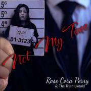 Rose Cora Perry Battles the Pandemic in Latest Song & Video, 'Not My Time'