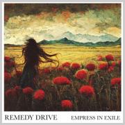 Remedy Drive - Empress in Exile