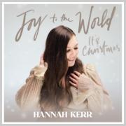 Hannah Kerr - Joy to the World (It's Christmas)