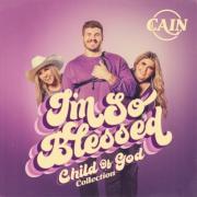 CAIN Wraps 2022 Making Their Grand Ole Opry Debut & Releases 'I'm So Blessed (Child of God Collection)'