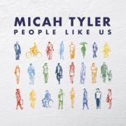 Micah Tyler Releases New EP 'People Like Us'