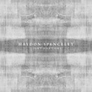 Haydon Spenceley Releases 'Light Has Come' Ahead of New Album