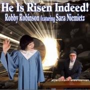 Robby Robinson - He Is Risen Indeed