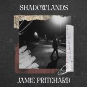 Jamie Pritchard Releases 4th Single 'Shadowlands' Ahead of EP