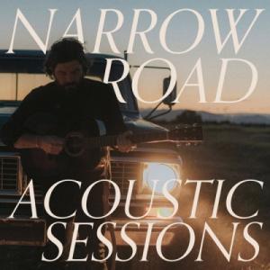 Narrow Road - Acoustic Sessions