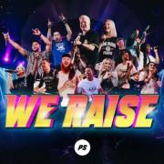 Planetshakers Releases 'We Raise' From 'Show Me Your Glory - Live' Album Launching In July