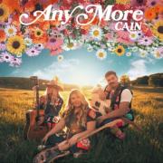 CAIN Drops A Poignant New Song 'Any More'