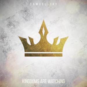 Kingdoms Are Watching