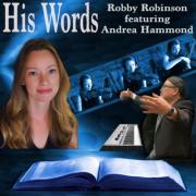 Robby Robinson Releases 'His Words' Featuring Andrea Hammond