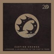 Two New Songs From Casting Crowns 20th Anniversary Album Released