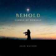 Internationally Acclaimed, Award-Winning Recording Artist Jean Watson Releases Highly Anticipated New Christmas Album, 'Behold: Carols of Worship'