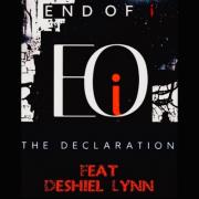 End of I To Release Single 'The Declaration' (ft.Deshiel Lynn)
