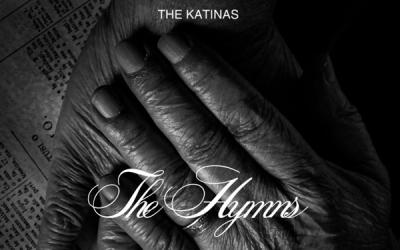 The Katinas Release 'The Kingdom Song' From 'The Hymns' Album