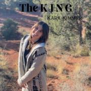 Kara Kimmer Releases 'The King'