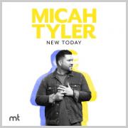 Micah Tyler Celebrates The Release of 'New Today' WIth Virtual Release Parties