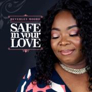 Safe in Your Love Safe in Your Love