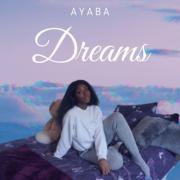 Ayaba Releasing New Single 'Dreams'