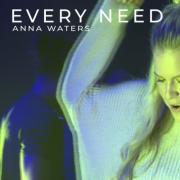 Aussie Top 20 Christian Artist Anna Waters Returns With 'Every Need'