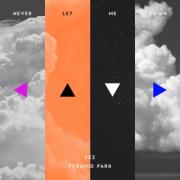 PYRAMID PARK Releases 'Never Let Me Down' Fez Remix