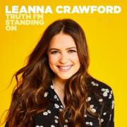 Leanna Crawford Releases 'Truth I'm Standing On' New Music Video