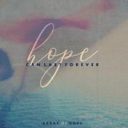 Array of Hope Releases 'Hope Can Last Forever'