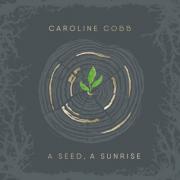 Caroline Cobb Releases  A Seed, A Sunrise: Advent to Christmas Songs