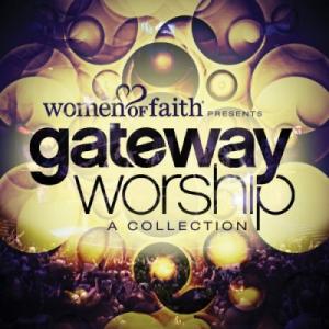 Women Of Faith Presents Gateway Wor