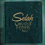 Selah Releases Long-Awaited 'Greatest Hymns Volume 2'