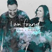 World-Traveling Worship Leaders  Brad + Rebekah Debut 'I Am Found'