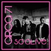 Alternative Band Circa 71 Release First Single 'So Alive'